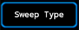 Sweep Type
